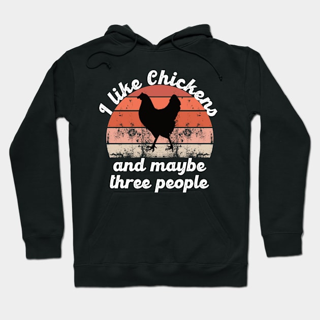 i like chickens and maybe three people Hoodie by hatem